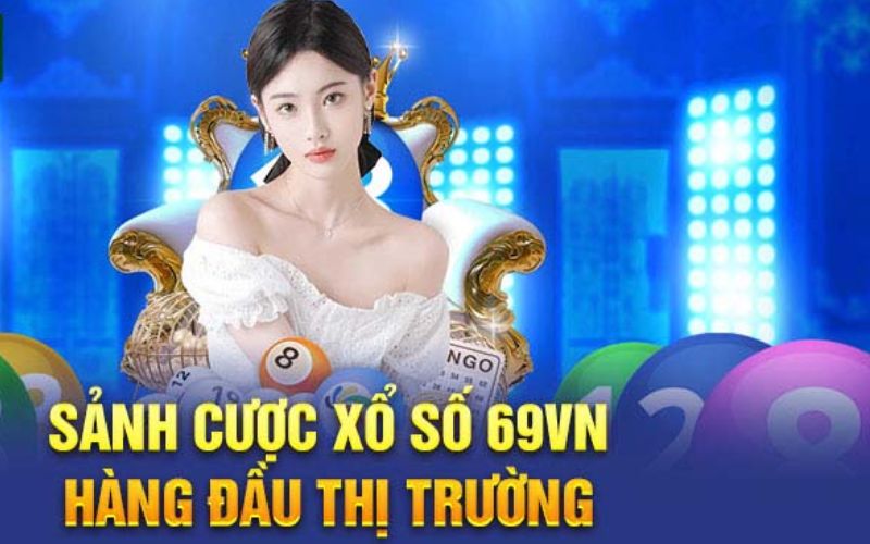 Những Ưu Điểm Của Xổ Số 69VN